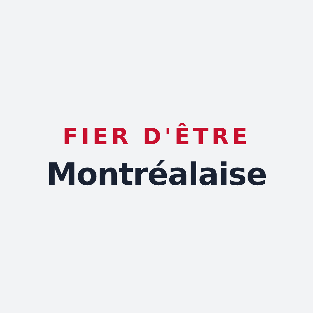 Poster « Fier d'être Montréalaise » — design pour Montréal