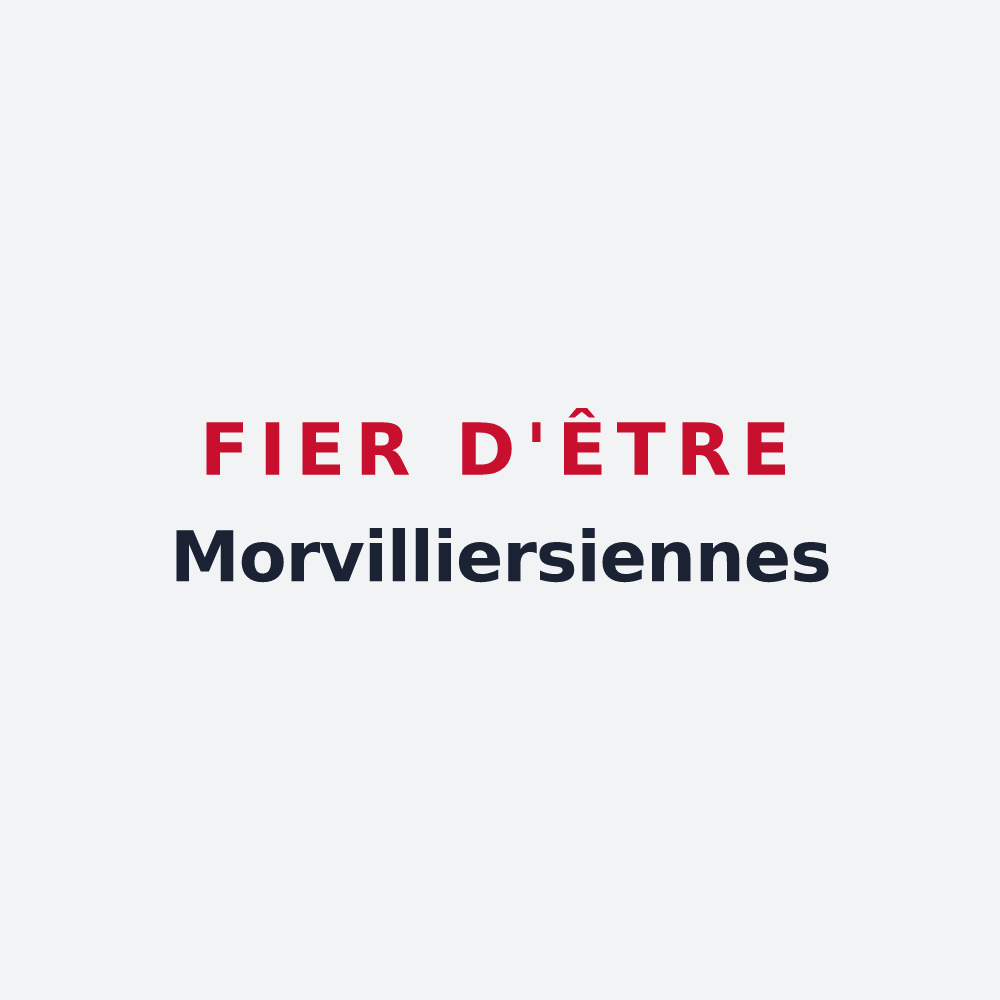 Poster « Fier d'être Morvilliersiennes » — design pour Morvilliers