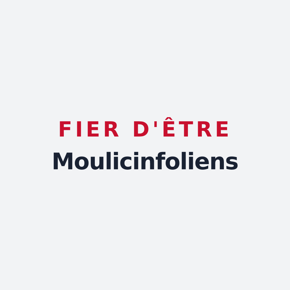 Poster « Fier d'être Moulicinfoliens » — design pour Moulines