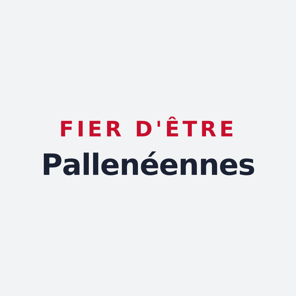 Poster « Fier d'être Pallenéennes » — design pour Pallegney