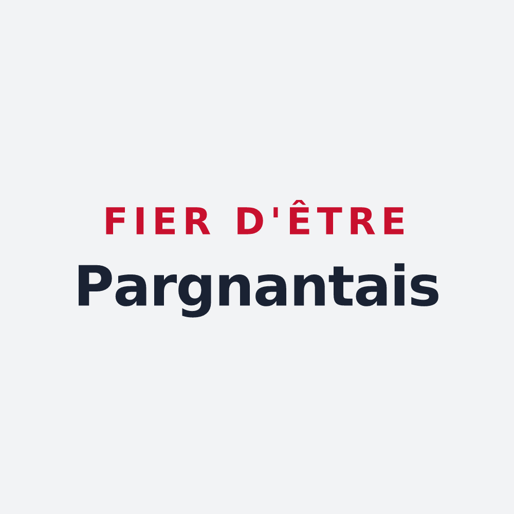Poster « Fier d'être Pargnantais » — design pour Pargnan