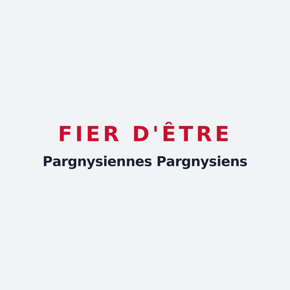 Poster « Fier d'être Pargnysiennes Pargnysiens » — design pour Pargny-sous-Mureau
