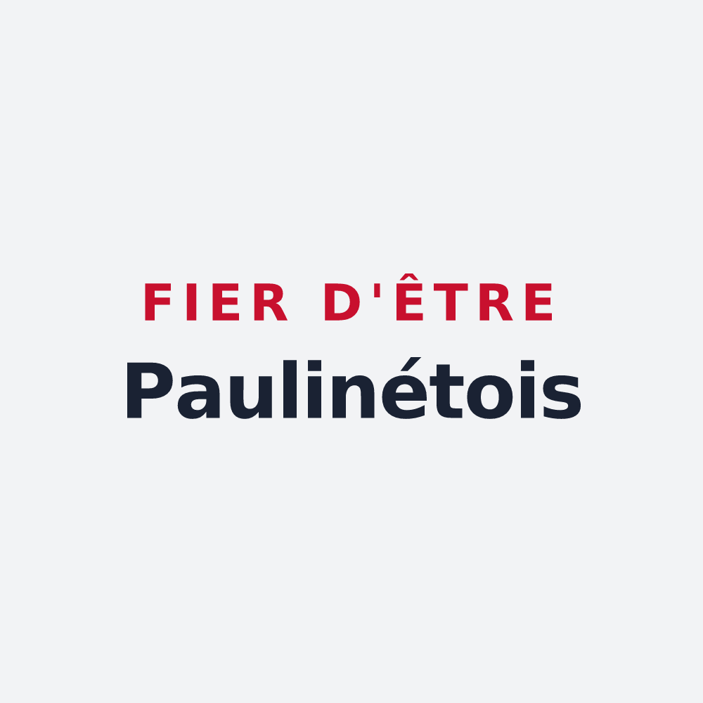 Poster « Fier d'être Paulinétois » — design pour Paulinet