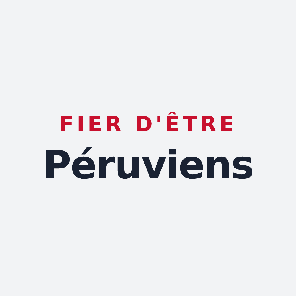 Poster « Fier d'être Péruviens » — design pour Périgny