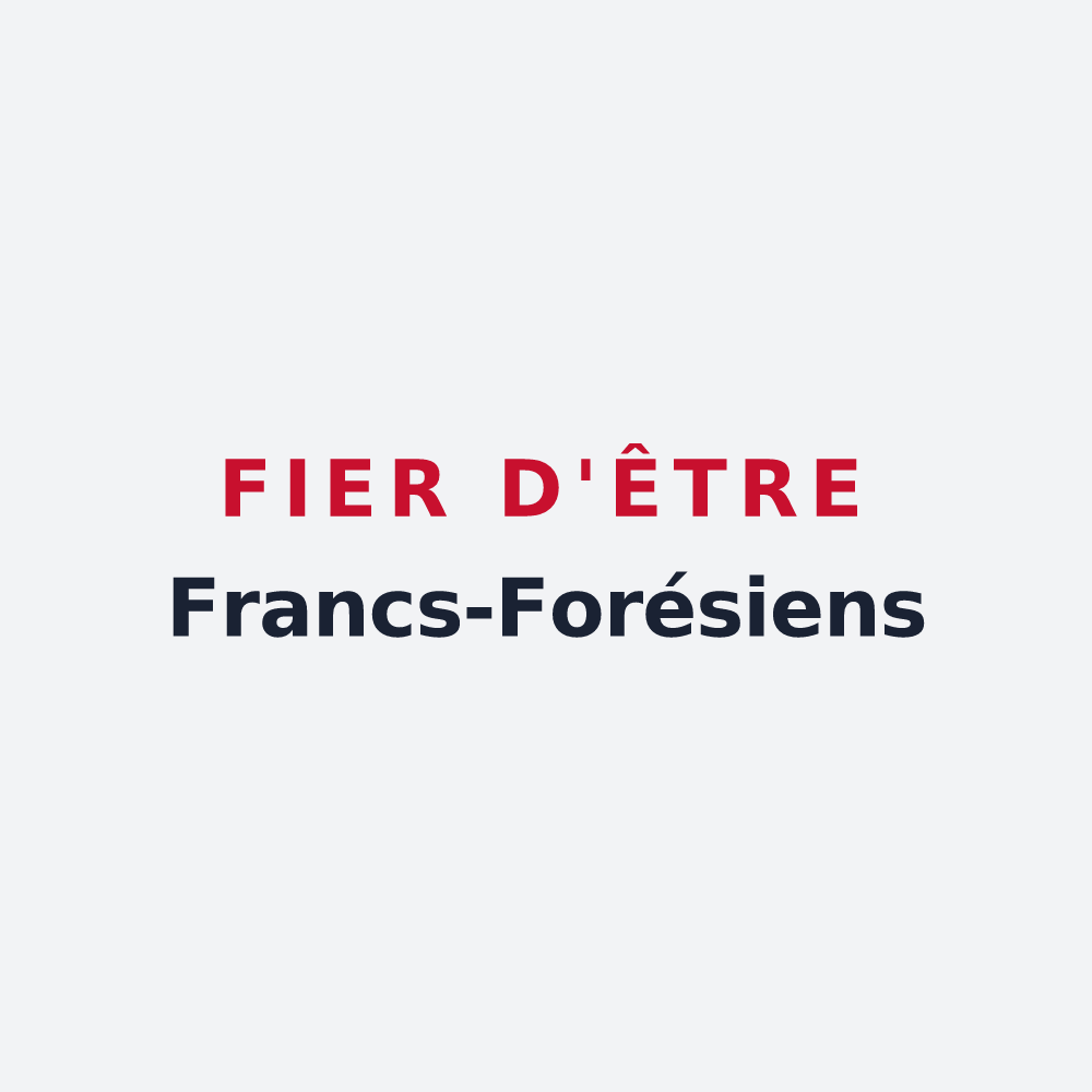 Poster « Fier d'être Francs-Forésiens » — design pour Petite-Forêt
