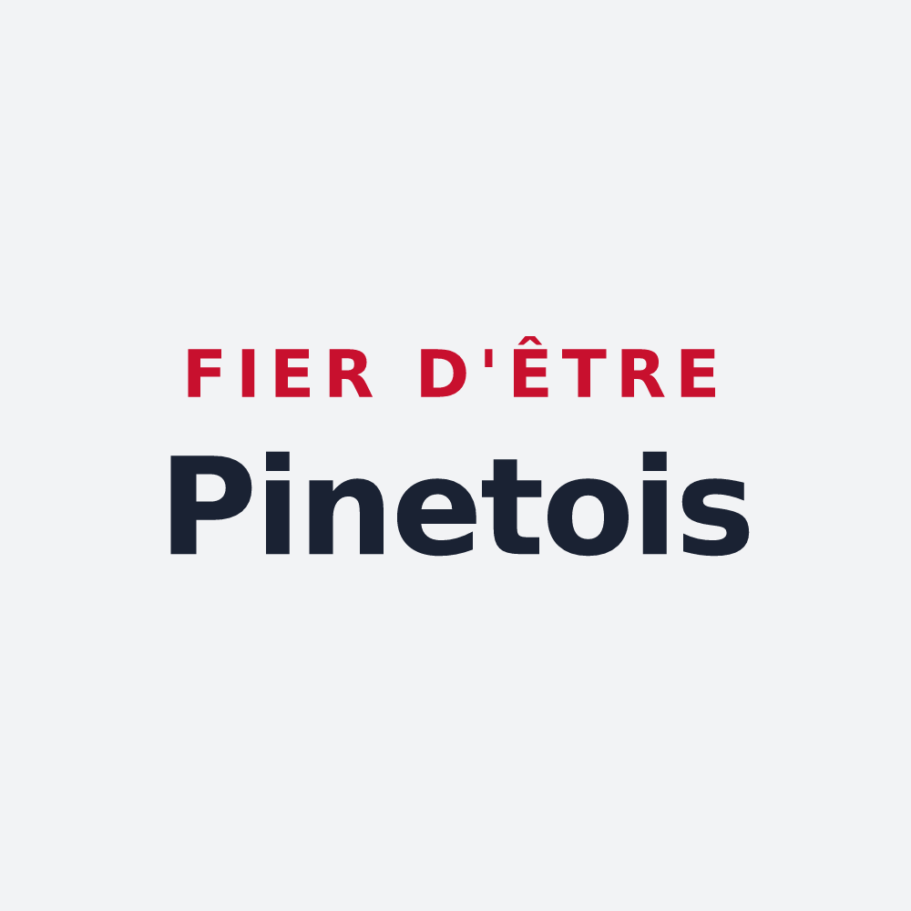 Poster « Fier d'être Pinetois » — design pour Pinet