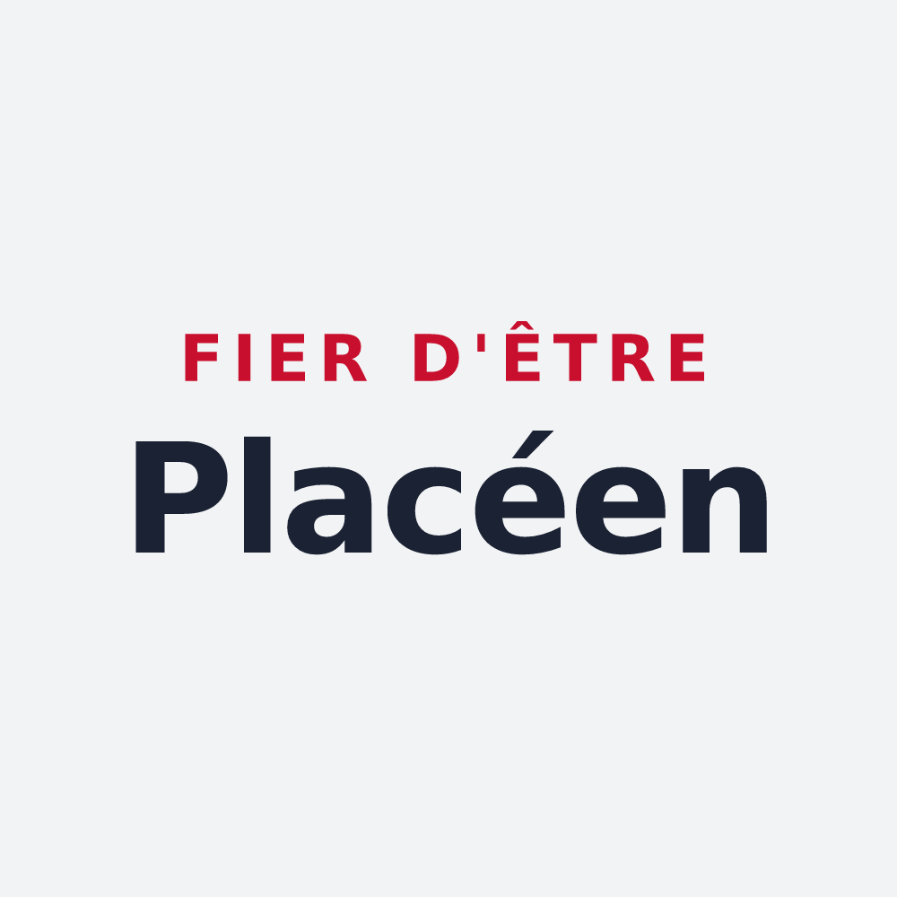 Poster « Fier d'être Placéen » — design pour Placé