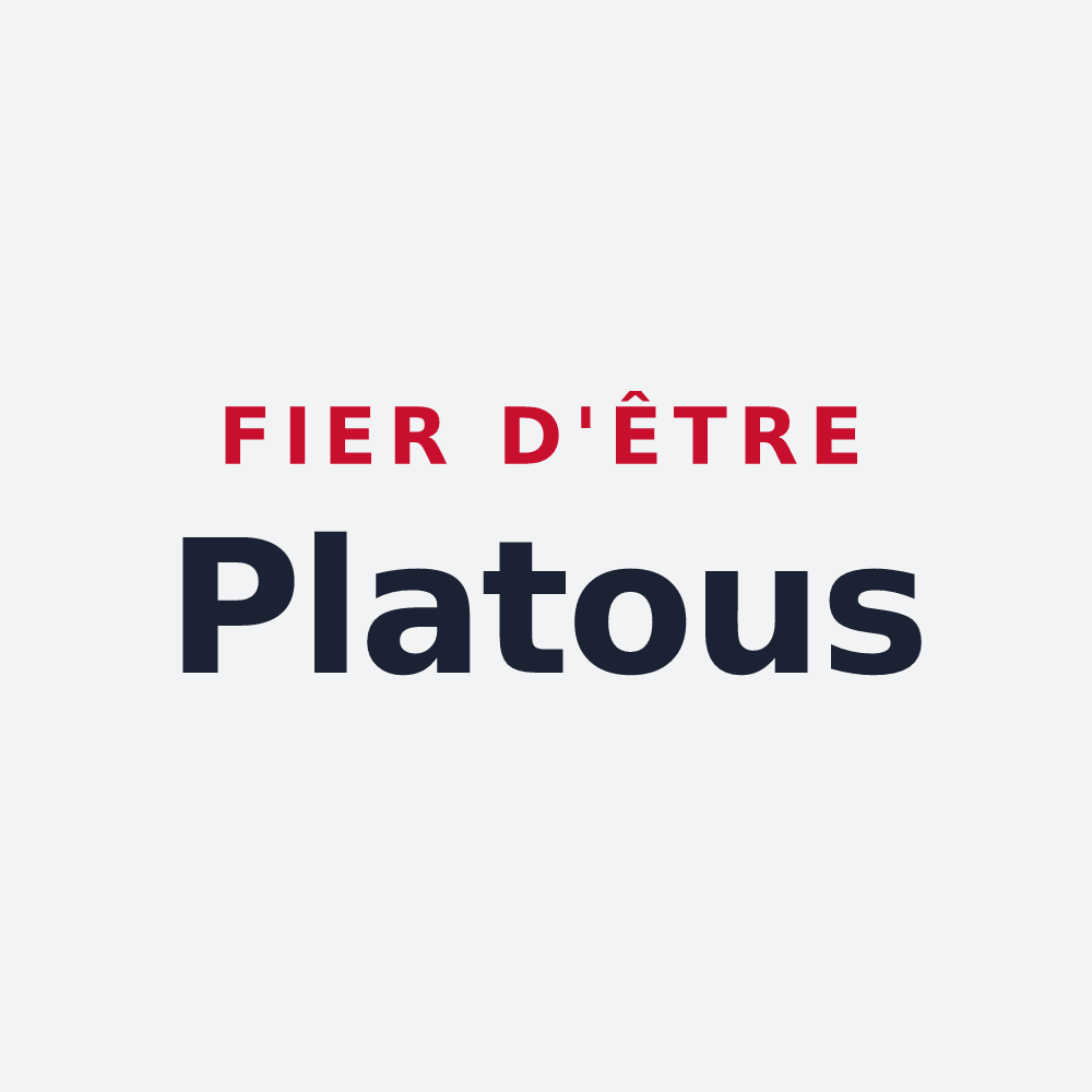 Poster « Fier d'être Platous » — design pour Plats