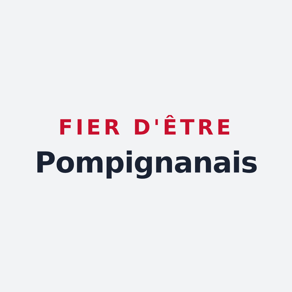 Poster « Fier d'être Pompignanais » — design pour Pompignan