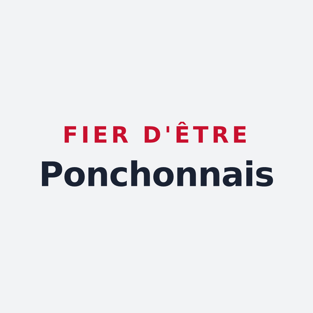 Poster « Fier d'être Ponchonnais » — design pour Ponchon