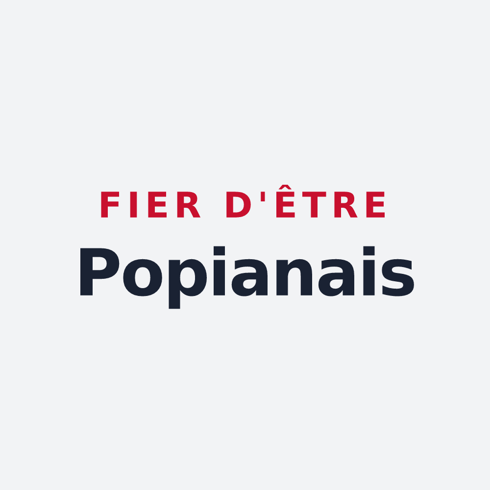 Poster « Fier d'être Popianais » — design pour Popian