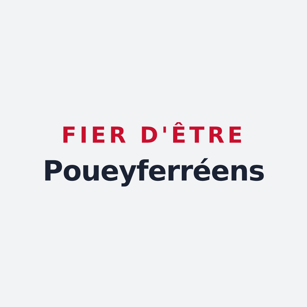 Poster « Fier d'être Poueyferréens » — design pour Poueyferré