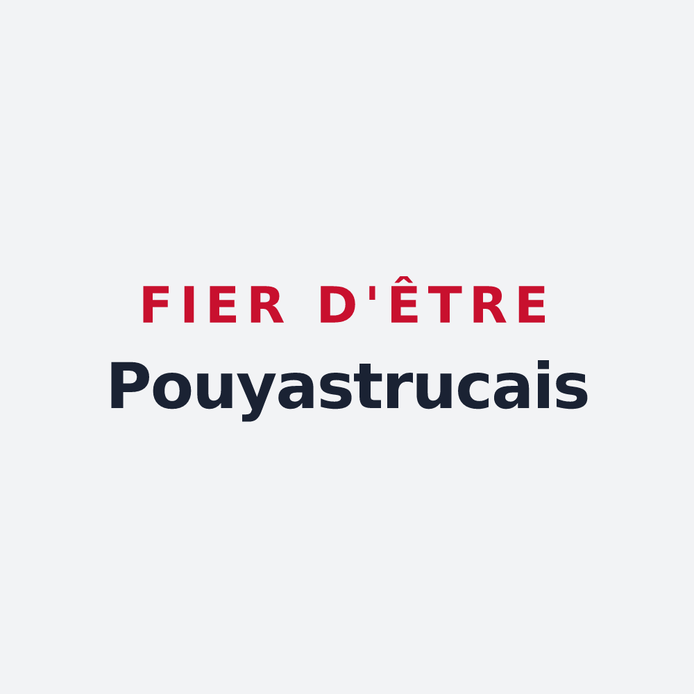 Poster « Fier d'être Pouyastrucais » — design pour Pouyastruc