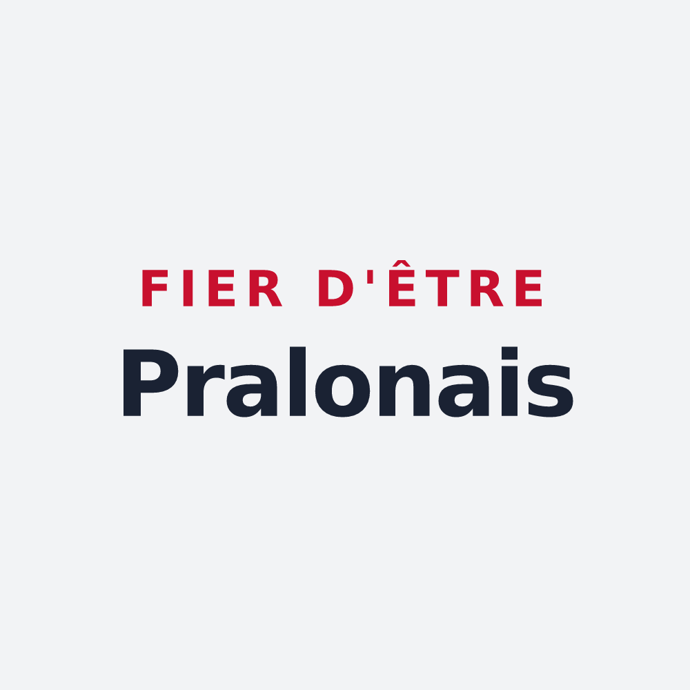 Poster « Fier d'être Pralonais » — design pour Pralong