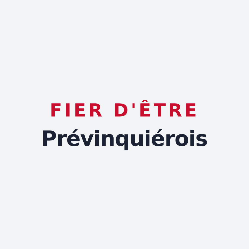 Poster « Fier d'être Prévinquiérois » — design pour Prévinquières