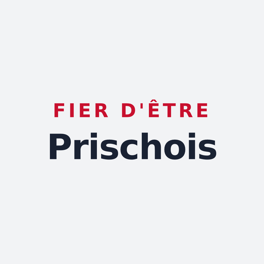 Poster « Fier d'être Prischois » — design pour Prisches