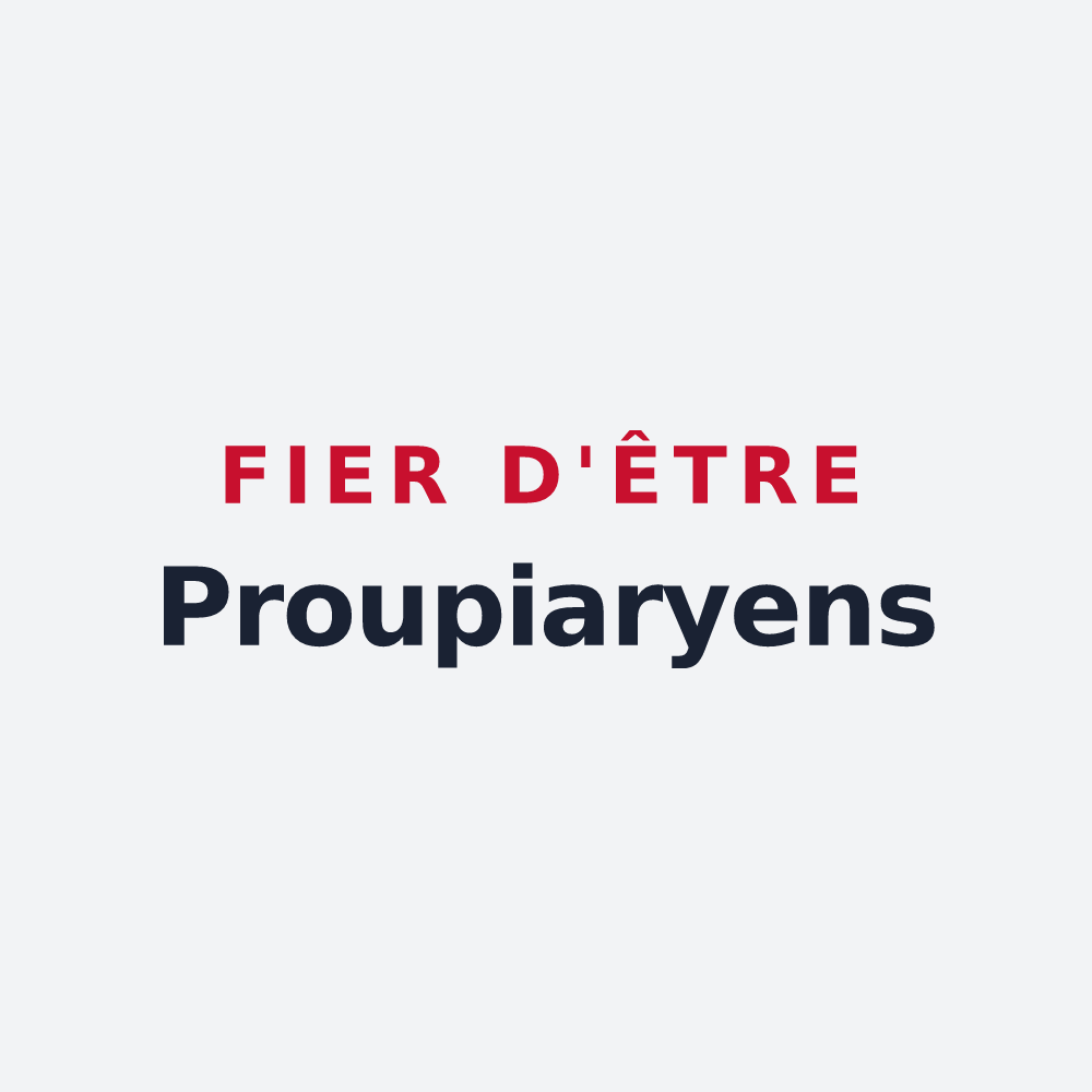 Poster « Fier d'être Proupiaryens » — design pour Proupiary