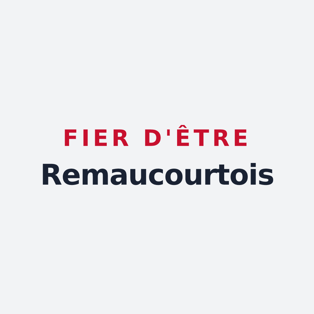 Poster « Fier d'être Remaucourtois » — design pour Remaucourt