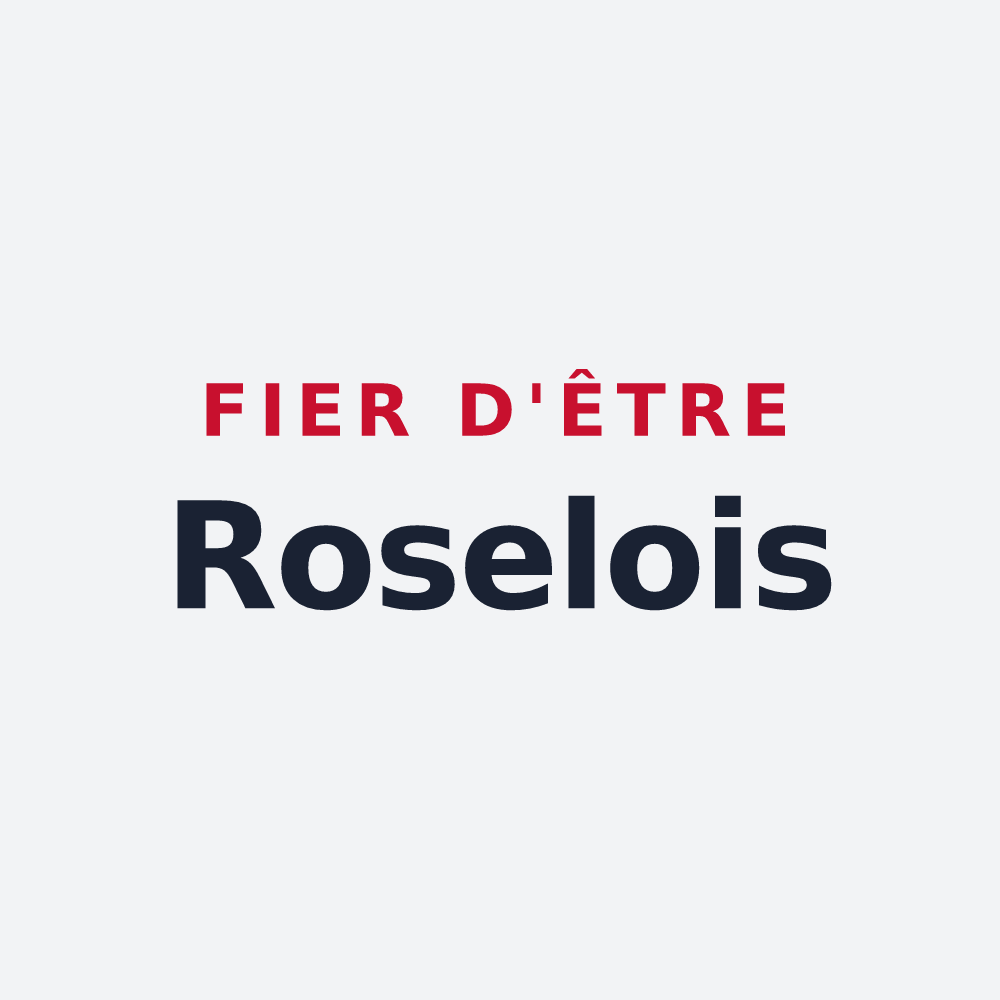 Poster « Fier d'être Roselois » — design pour Rosel