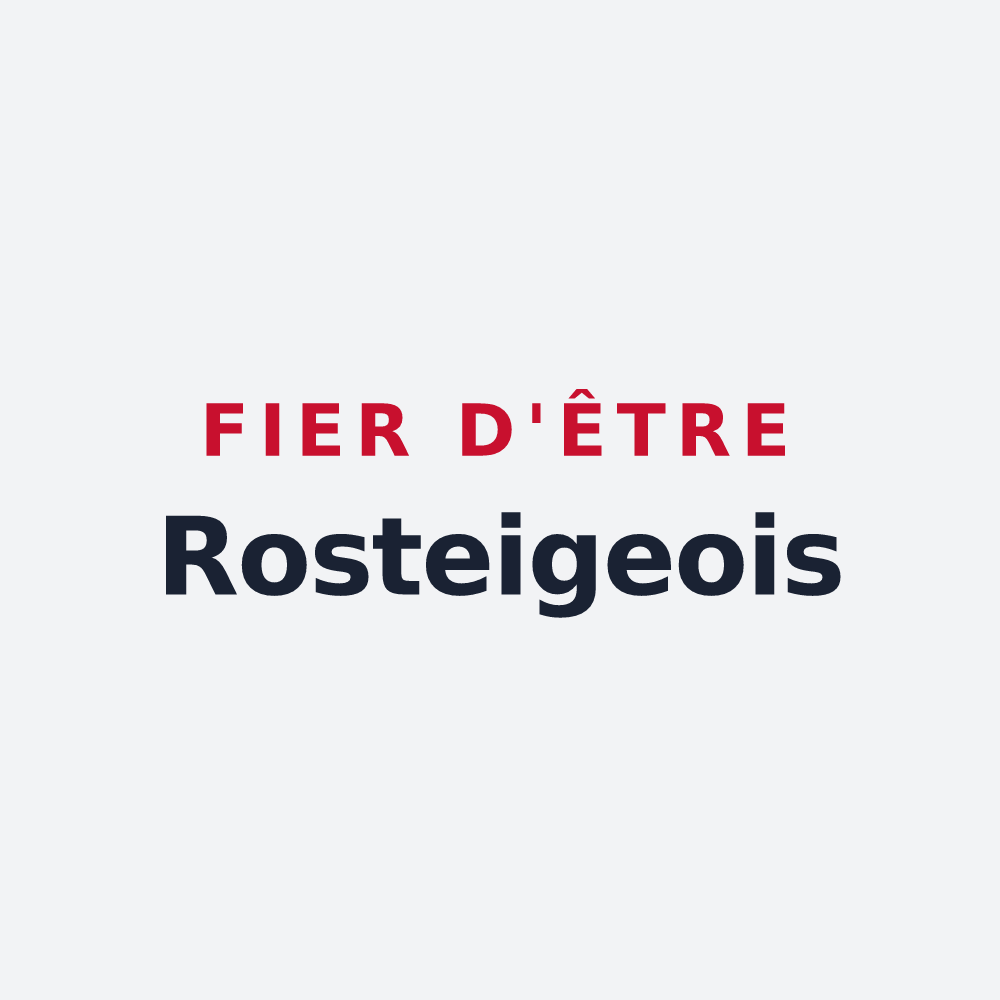 Poster « Fier d'être Rosteigeois » — design pour Rosteig