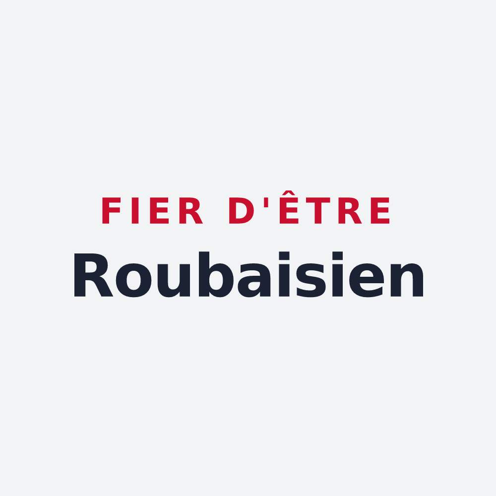 Poster « Fier d'être Roubaisien » — design pour Roubaix