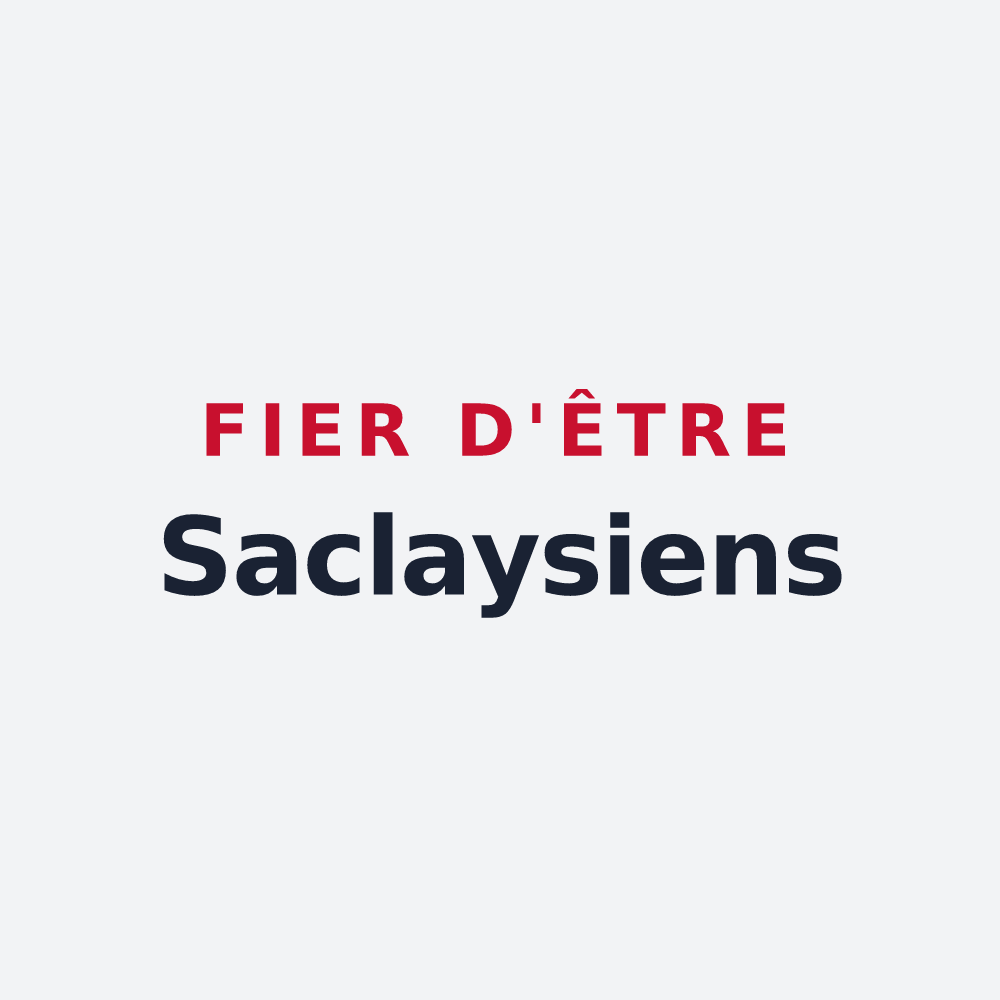 Poster « Fier d'être Saclaysiens » — design pour Saclay