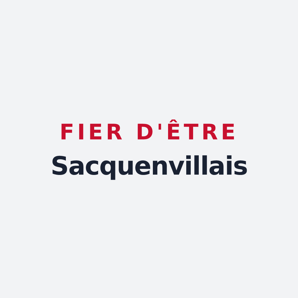Poster « Fier d'être Sacquenvillais » — design pour Sacquenville
