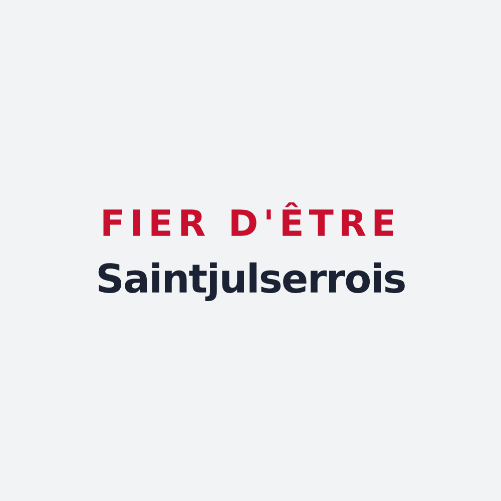 Poster « Fier d'être Saintjulserrois » — design pour Saint-Julien-du-Serre