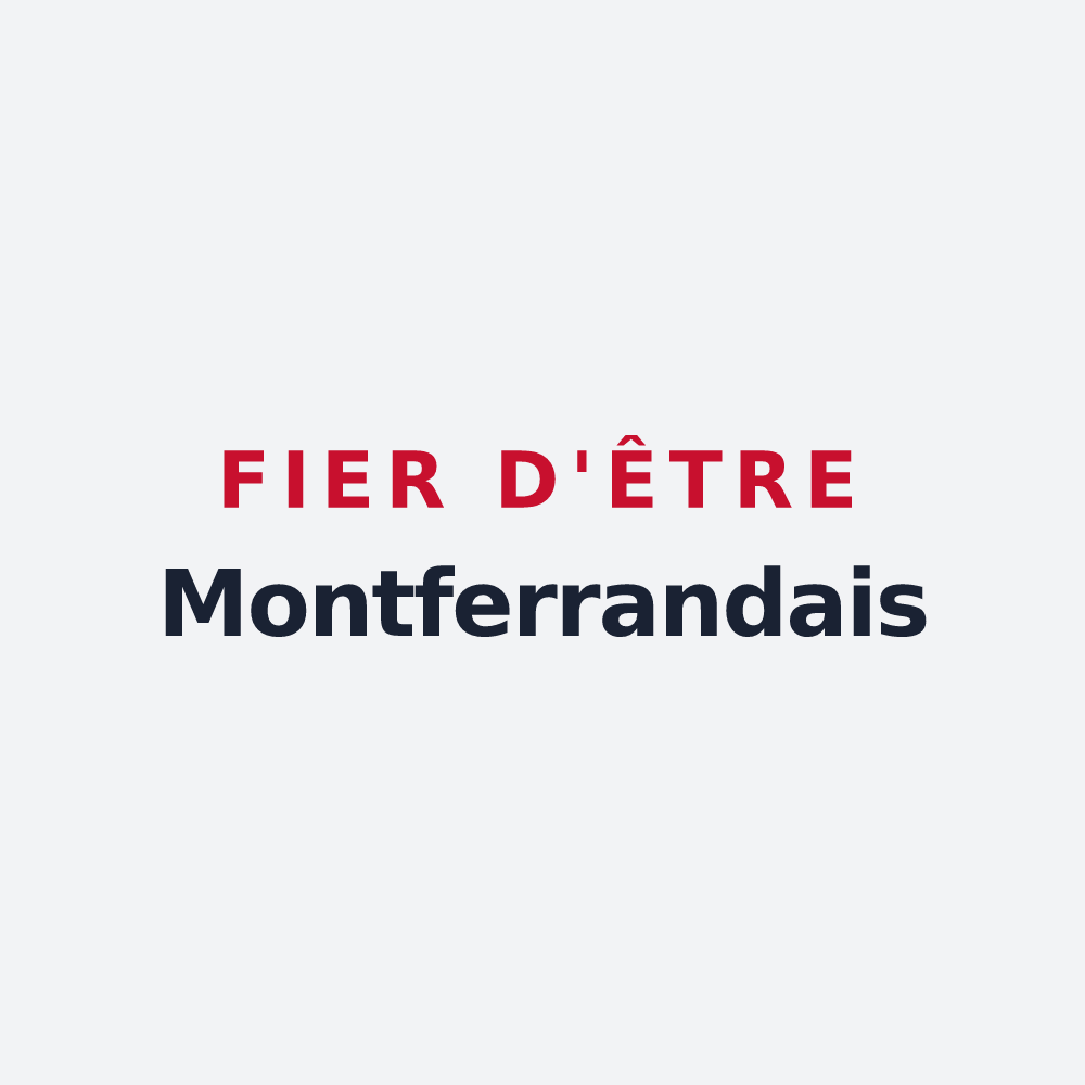 Poster « Fier d'être Montferrandais » — design pour Saint-Louis-de-Montferrand