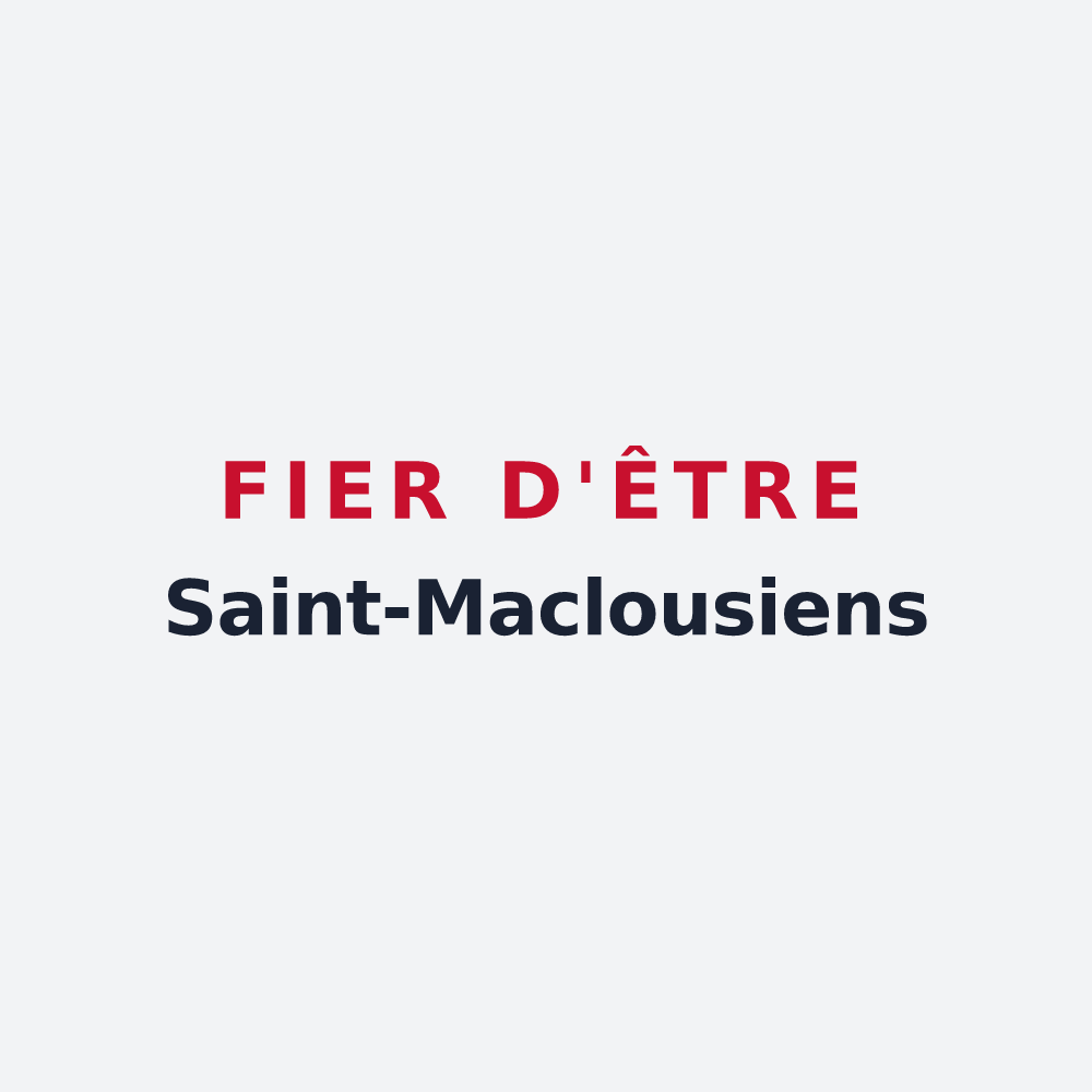 Poster « Fier d'être Saint-Maclousiens » — design pour Saint-Maclou-la-Brière