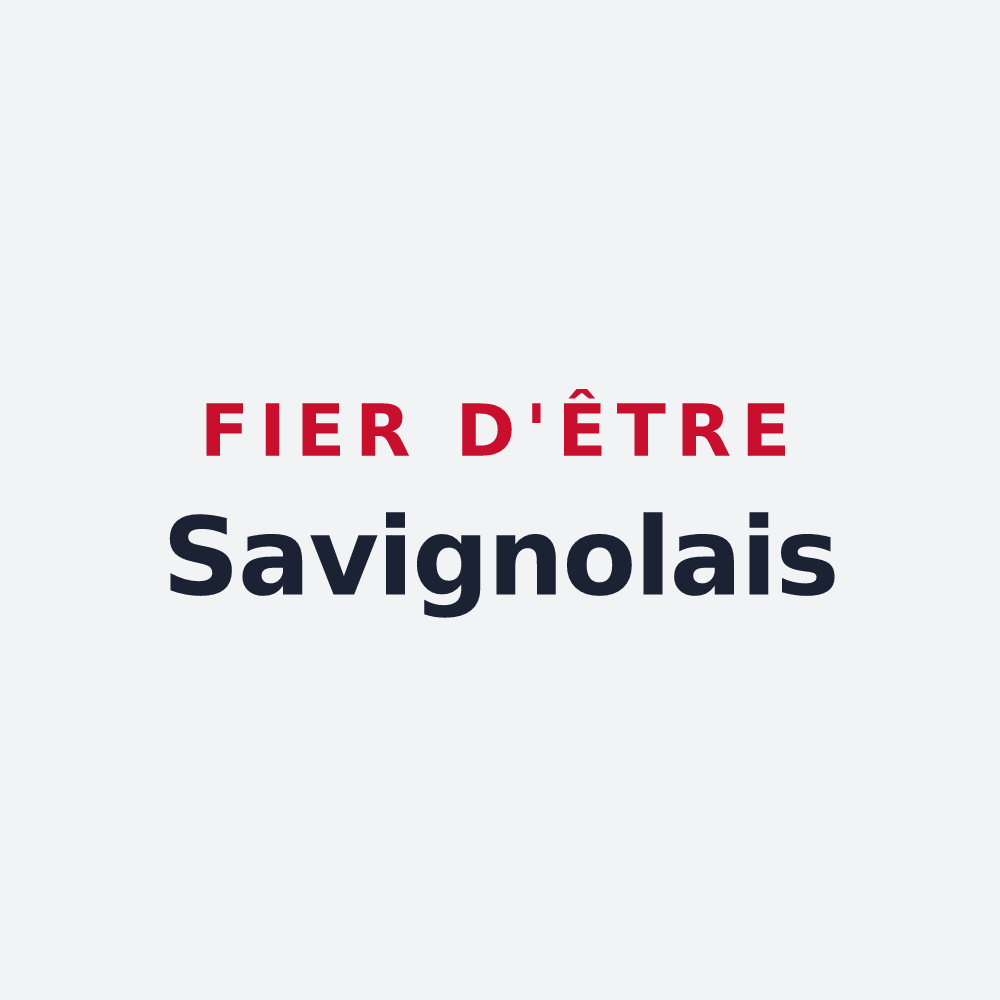 Poster « Fier d'être Savignolais » — design pour Savigneux