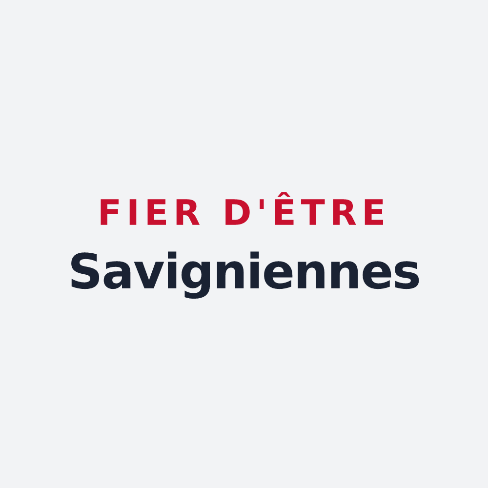 Poster « Fier d'être Savigniennes » — design pour Savigny