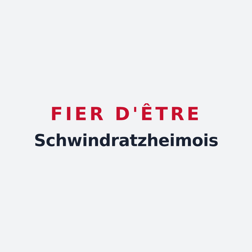 Poster « Fier d'être Schwindratzheimois » — design pour Schwindratzheim