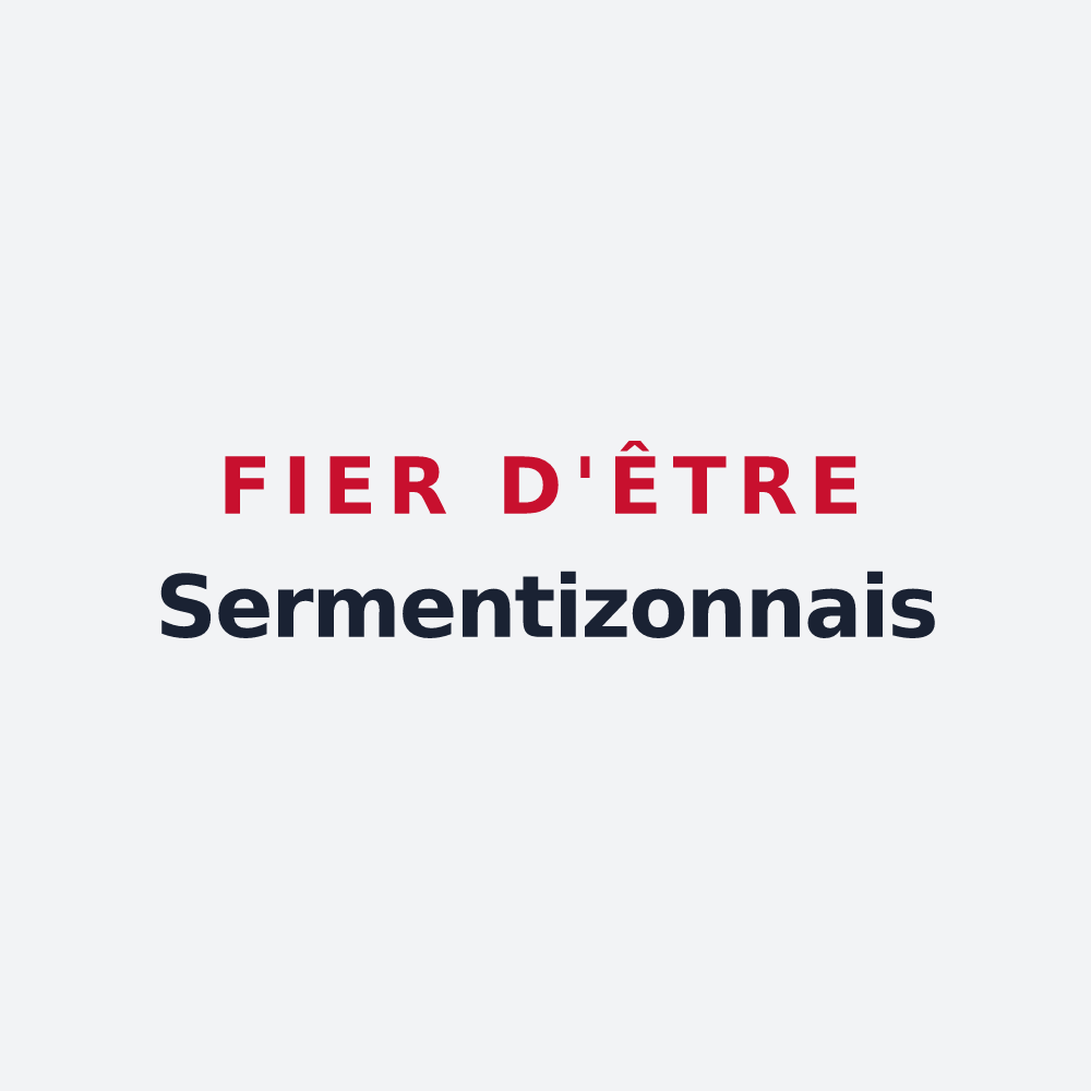 Poster « Fier d'être Sermentizonnais » — design pour Sermentizon