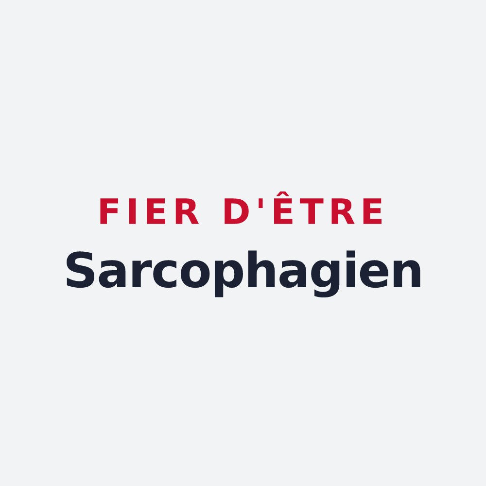 Poster « Fier d'être Sarcophagien » — design pour Serqueux