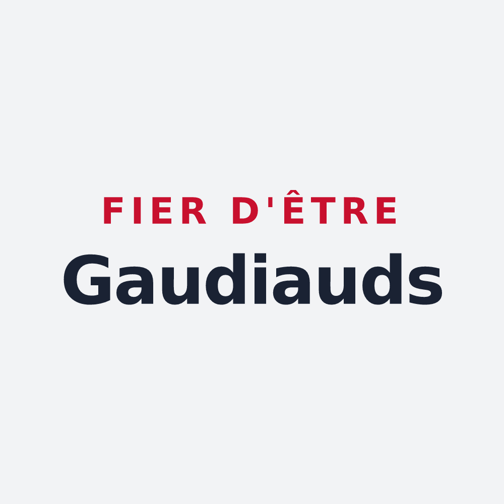 Poster « Fier d'être Gaudiauds » — design pour Sery