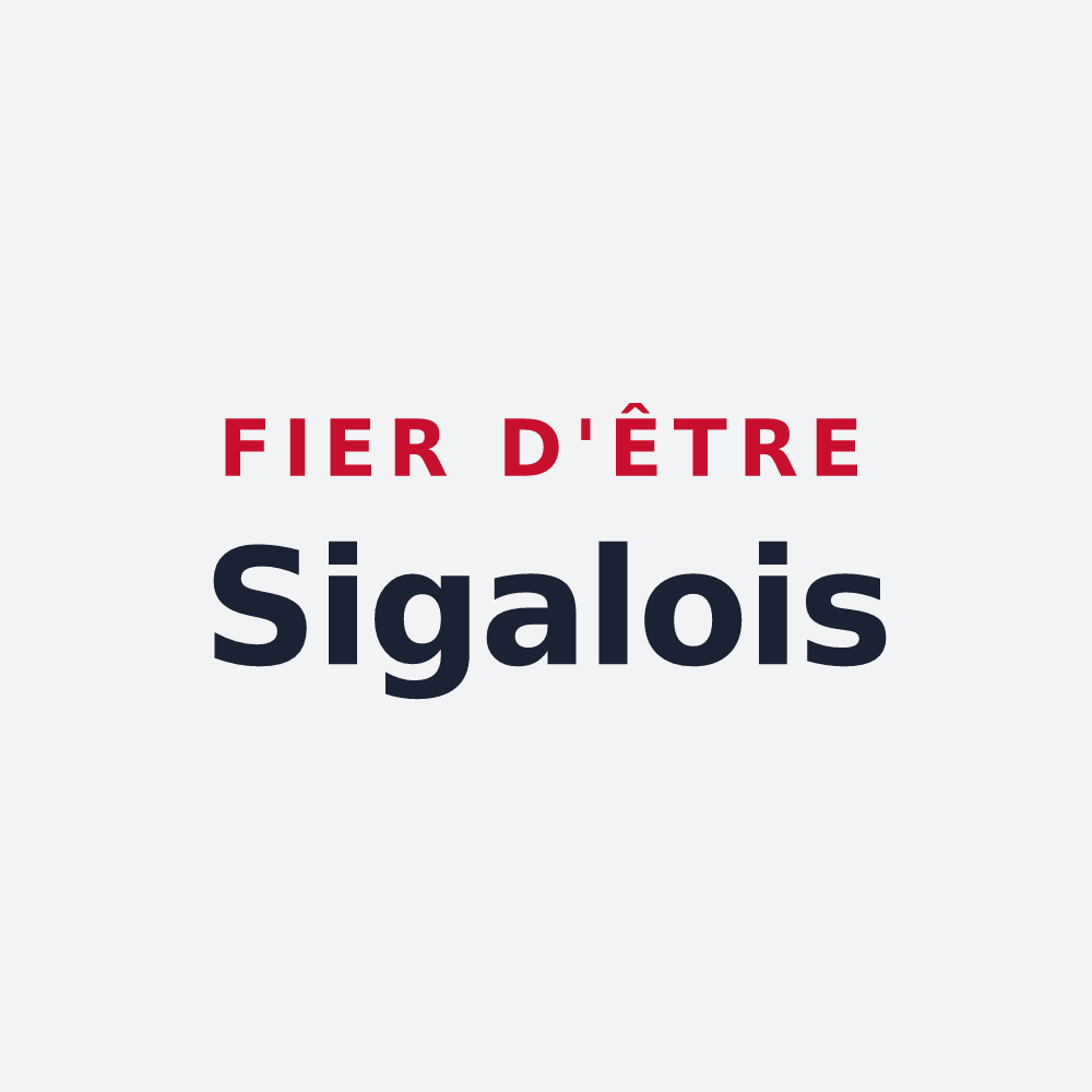 Poster « Fier d'être Sigalois » — design pour Sigale