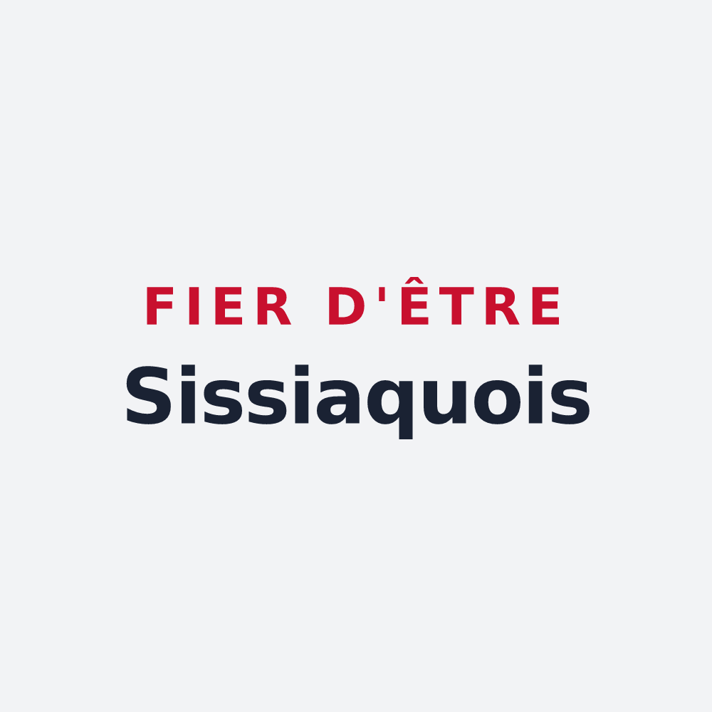 Poster « Fier d'être Sissiaquois » — design pour Sissy