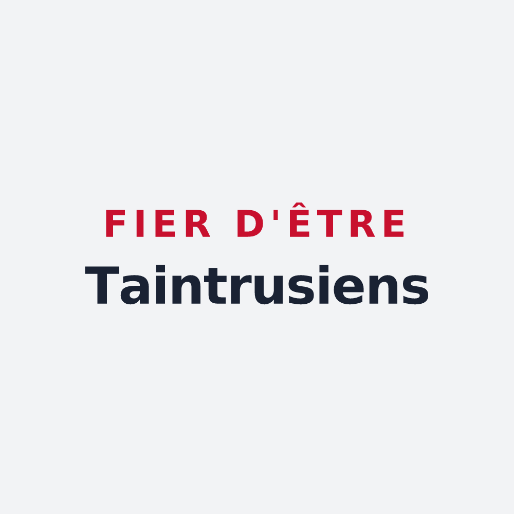 Poster « Fier d'être Taintrusiens » — design pour Taintrux