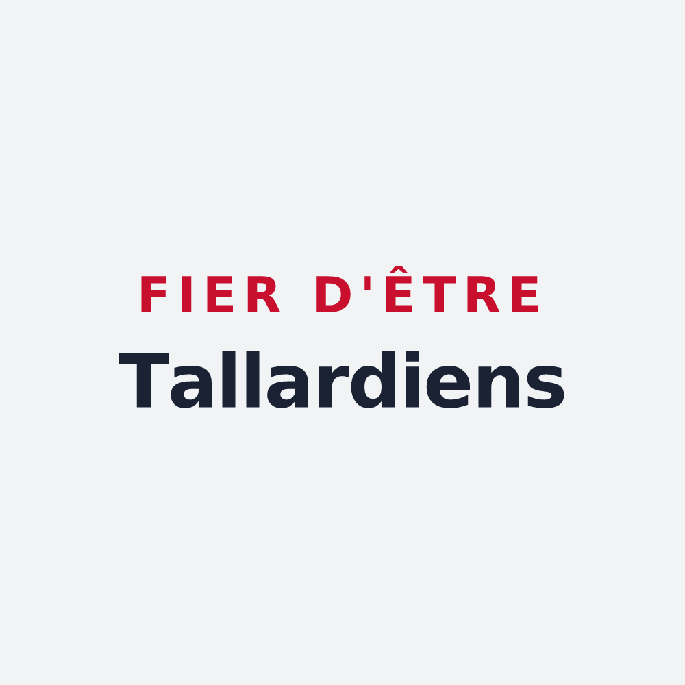 Poster « Fier d'être Tallardiens » — design pour Tallard