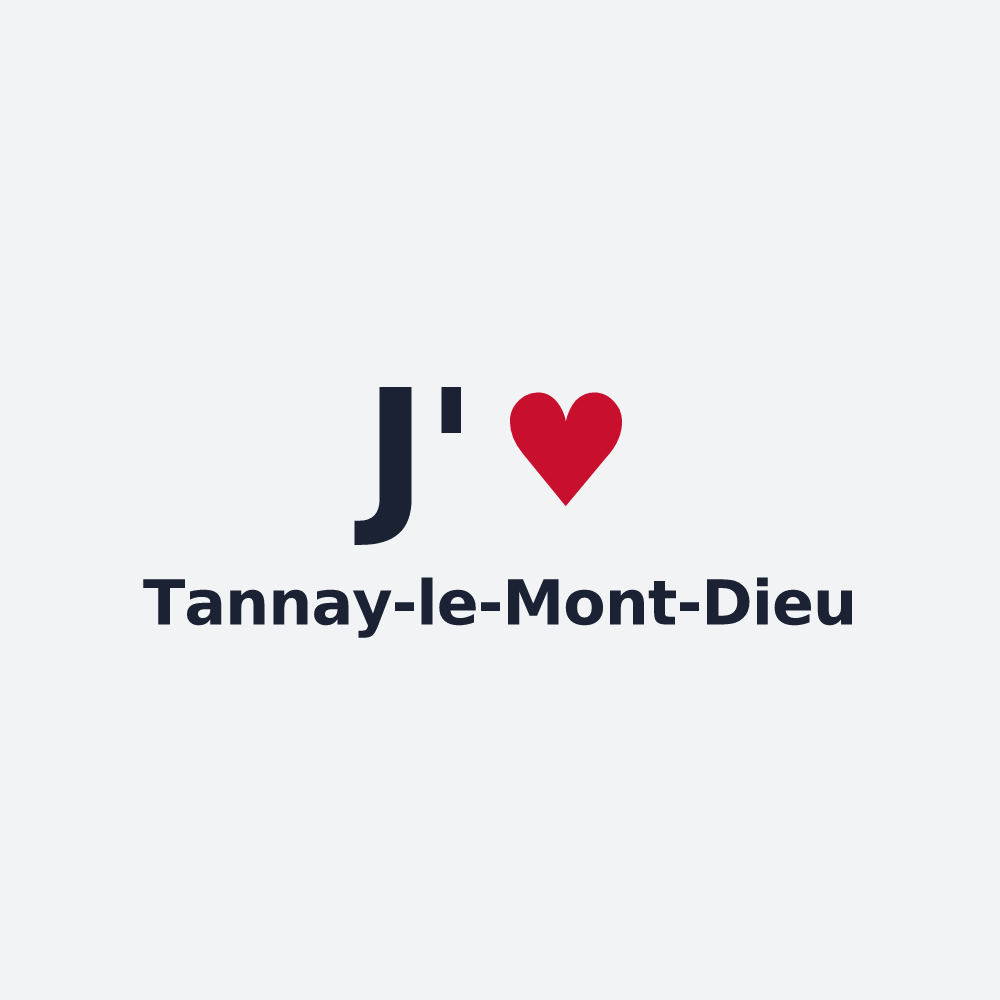 Poster personnalisé Tannay-le-Mont-Dieu — design J'aime Tannay-le-Mont-Dieu