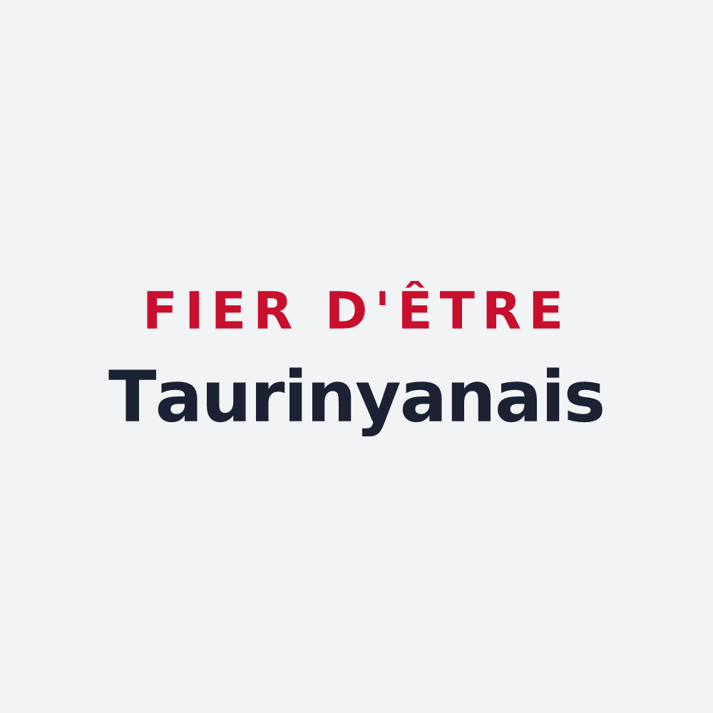 Poster « Fier d'être Taurinyanais » — design pour Taurinya