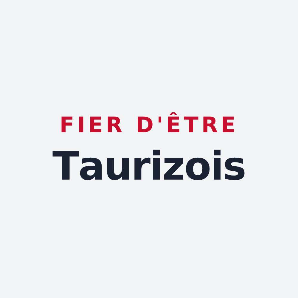 Poster « Fier d'être Taurizois » — design pour Taurize