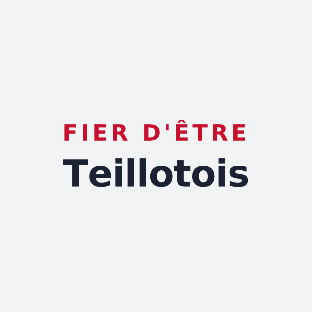 Poster « Fier d'être Teillotois » — design pour Teillots