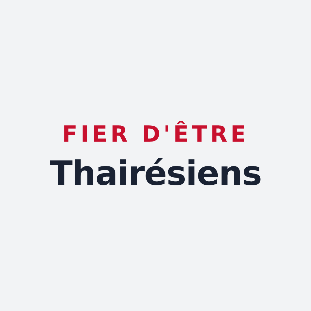 Poster « Fier d'être Thairésiens » — design pour Thairé