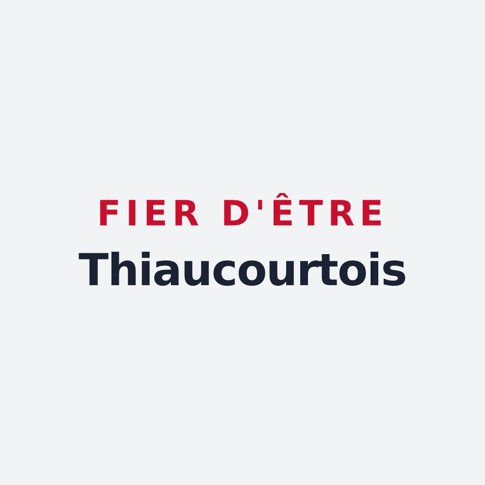 Poster « Fier d'être Thiaucourtois » — design pour Thiaucourt-Regniéville