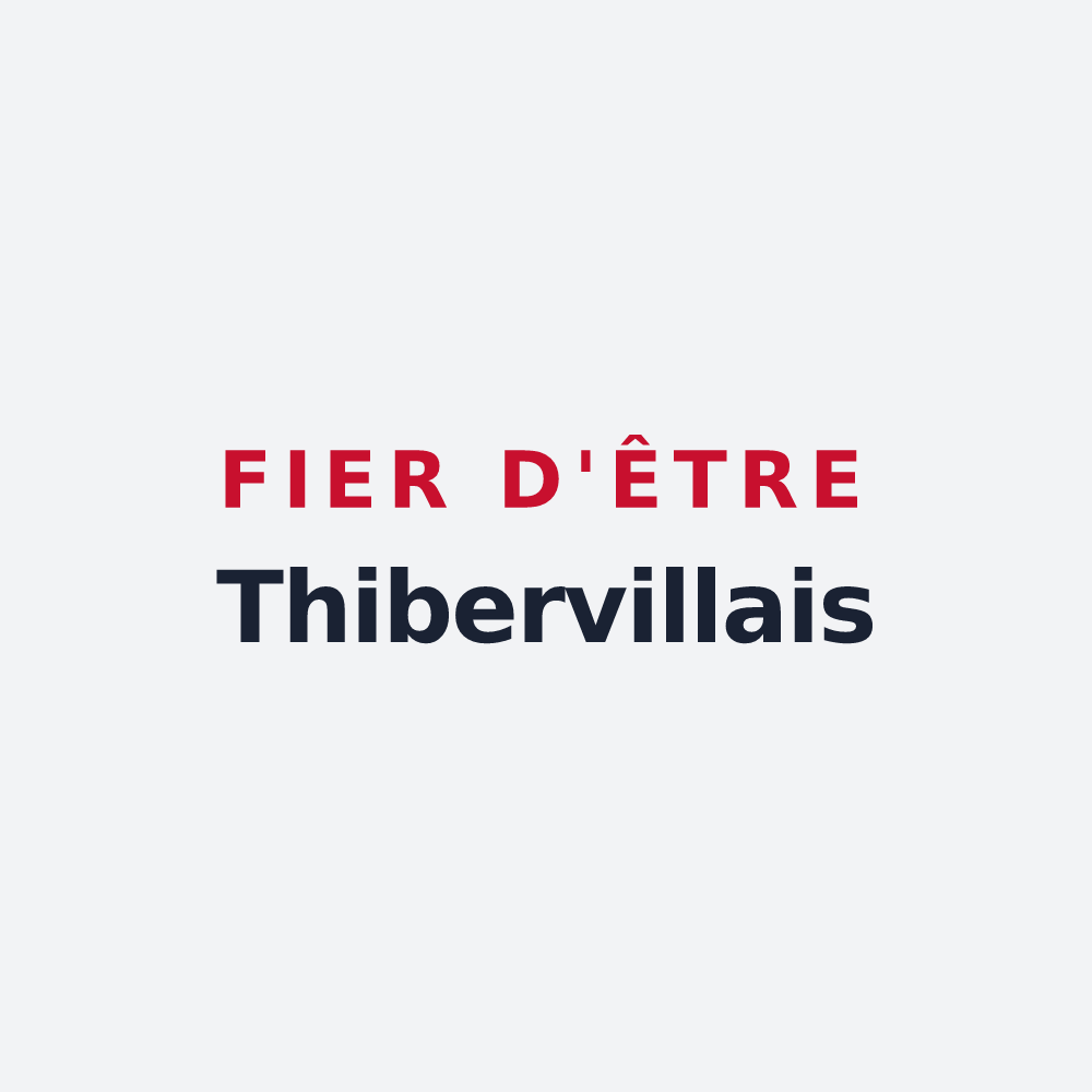 Poster « Fier d'être Thibervillais » — design pour Thiberville