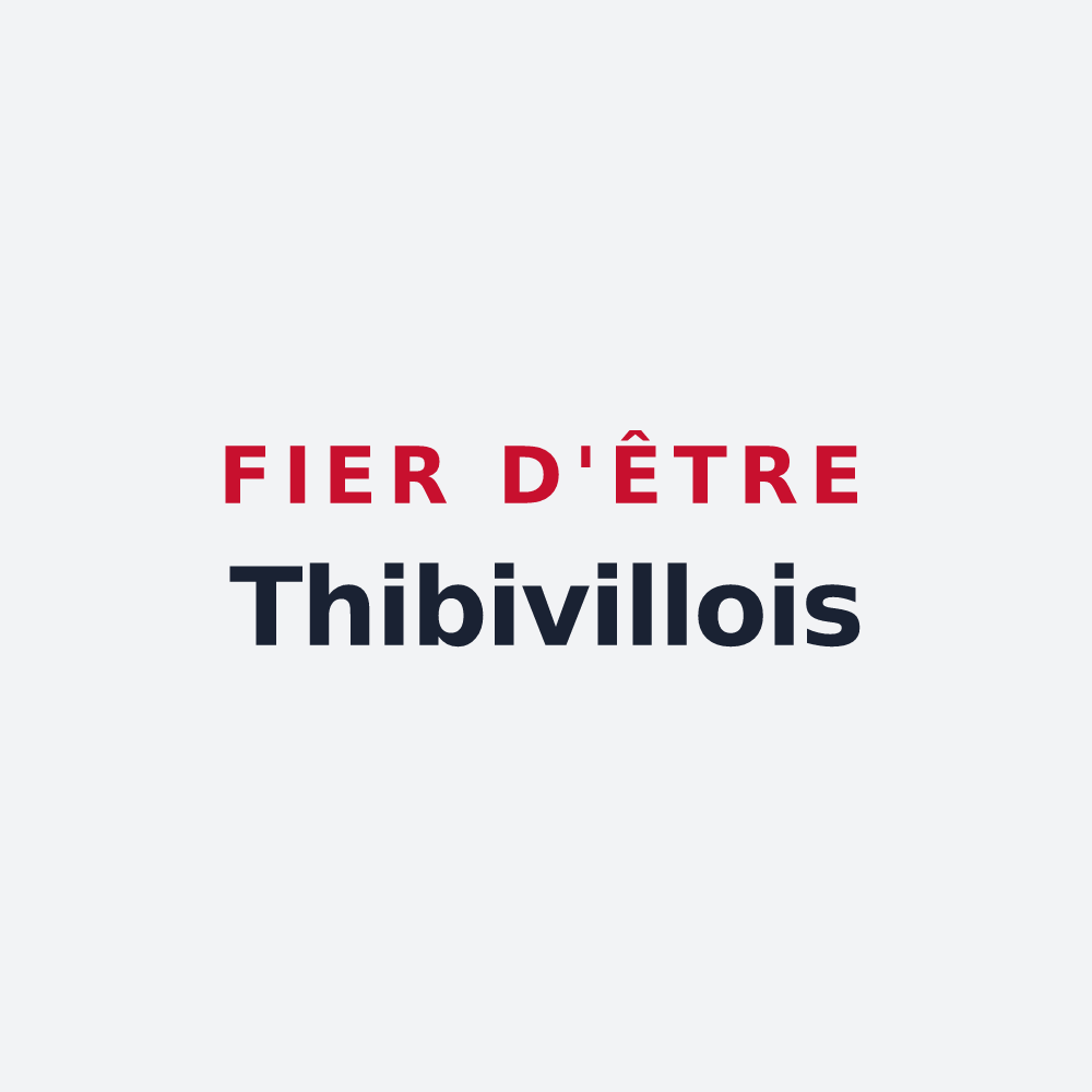 Poster « Fier d'être Thibivillois » — design pour Thibivillers