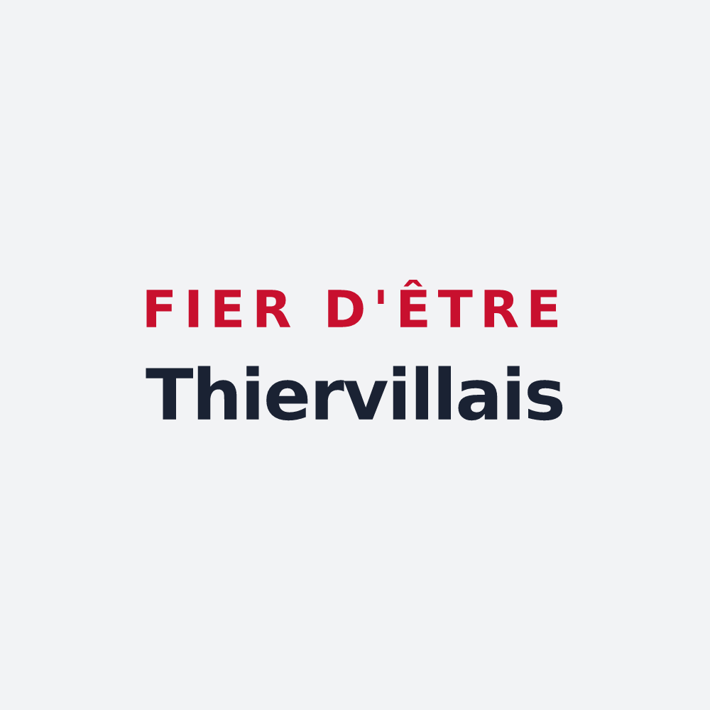Poster « Fier d'être Thiervillais » — design pour Thierville
