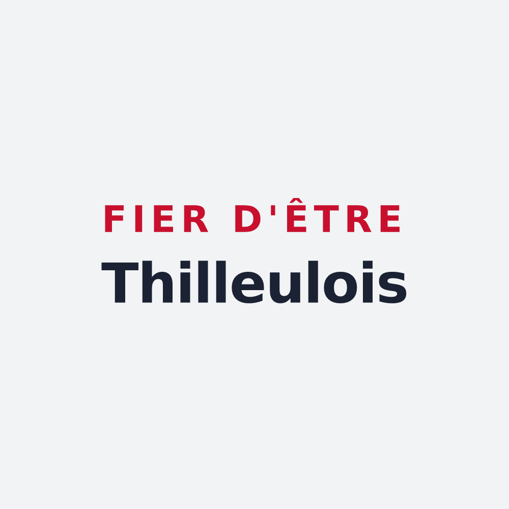 Poster « Fier d'être Thilleulois » — design pour Thilleux